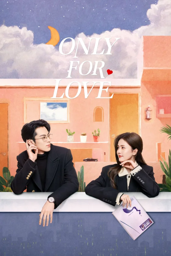 Only for Love